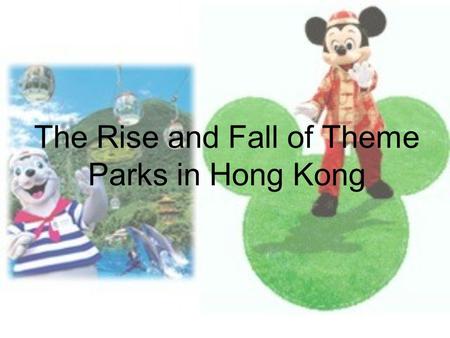 The Rise and Fall of Theme Parks in Hong Kong. From the surveys.