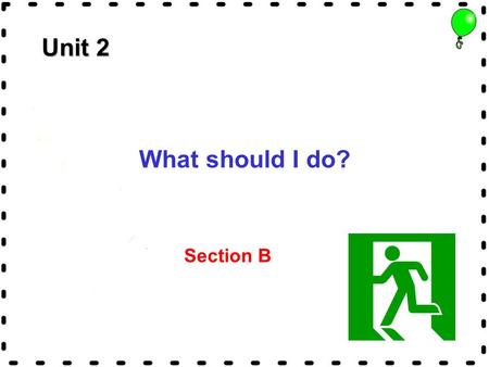 Unit 2 What should I do? Section B. When you choose clothes, what is important to you? They are comfortable.