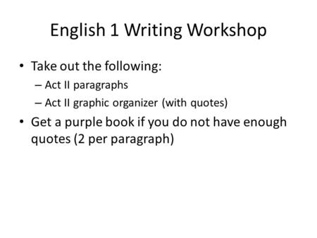 English 1 Writing Workshop