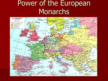 Power of the European Monarchs. Age of Exploration Reasons for the Age of Exploration: Economic Gain Economic Gain Power Power To spread Christianity.