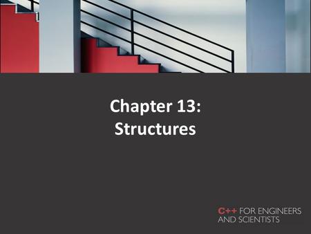 Chapter 13: Structures. In this chapter you will learn about: – Single structures – Arrays of structures – Structures as function arguments – Linked lists.