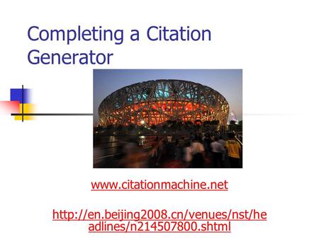 Completing a Citation Generator   adlines/n214507800.shtml.