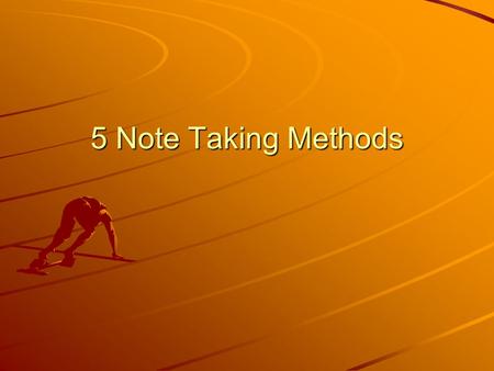 5 Note Taking Methods. The Cornell Method The Cornell method provides a systematic format for condensing and organizing notes without laborious recopying.