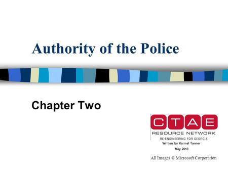 Authority of the Police Chapter Two All Images © Microsoft Corporation Written by Karmel Tanner May 2010.