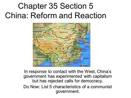 Chapter 35 Section 5 China: Reform and Reaction