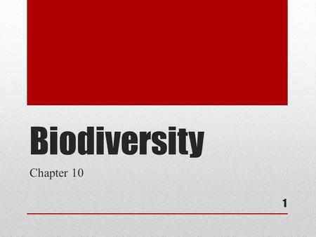 Biodiversity Chapter 10.
