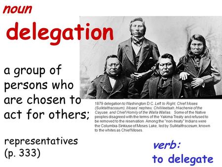 Delegation 1879 delegation to Washington D.C. Left to Right, Chief Moses (Sulktalthscosum), Moses' nephew, Chillileetsah, Hiachenie of the Cayuse, and.