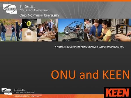 ONU and KEEN. Our Journey with the Entrepreneurial Mindset John-David Yoder.