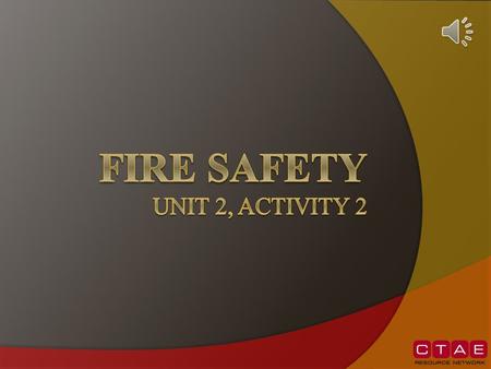 FIRE SAFETY Unit 2, Activity 2