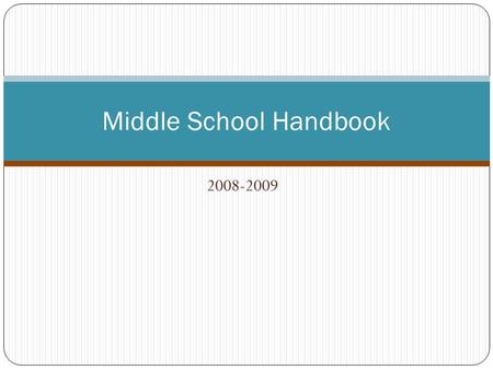 2008-2009 Middle School Handbook. The Agenda … If students lose, damage, or deface their Agendas, they must buy the next one at a cost of $5.00. The Agenda.