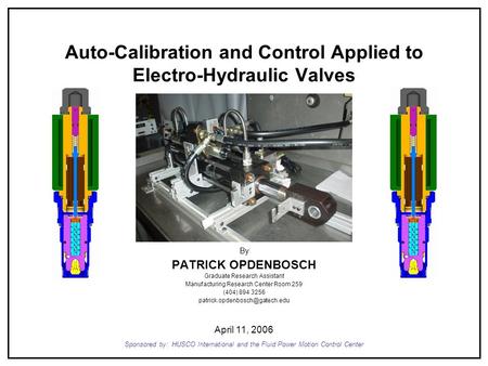 Auto-Calibration and Control Applied to Electro-Hydraulic Valves