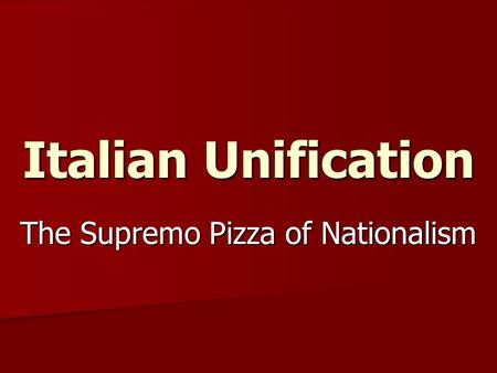 The Supremo Pizza of Nationalism