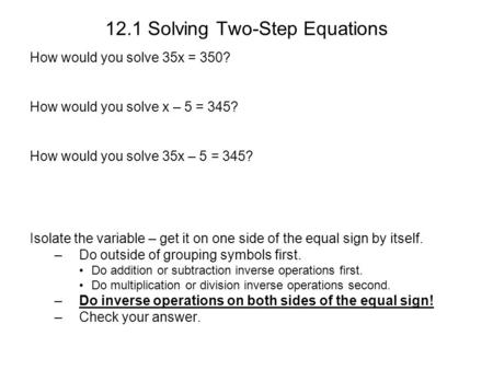 12.1 Solving Two-Step Equations