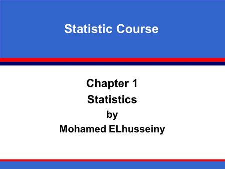 Chapter 1 Statistics by Mohamed ELhusseiny