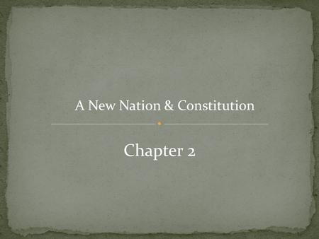 A New Nation & Constitution Chapter 2. A New Nation - Migration of British Citizens (17 th - 18 th Century) - The Colonies - Government System of the.