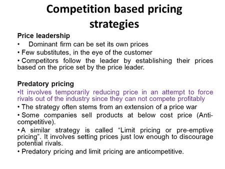 Competition based pricing strategies