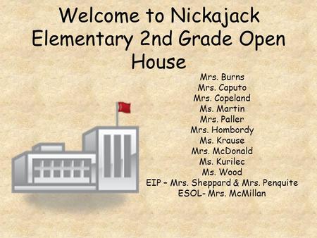 Welcome to Nickajack Elementary 2nd Grade Open House