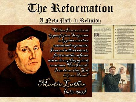 The Reformation A New Path in Religion.