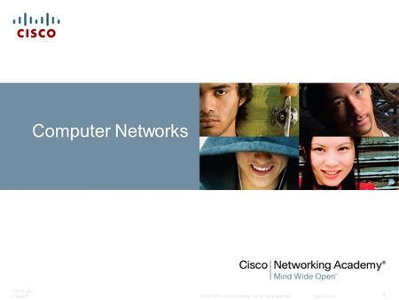 © 2007-2010 Cisco Systems, Inc. All rights reserved. Cisco Public ITE PC v4.1 Chapter5 1 Computer Networks.