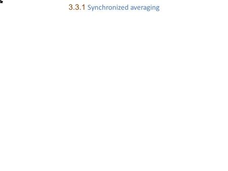 3.3.1 Synchronized averaging