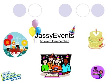 JassyEvents An event to remember!. Busy Parents don’t have time to plan their kids birthday parties. Kids birthday coming up + = No time to plan the party.