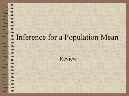 Inference for a Population Mean