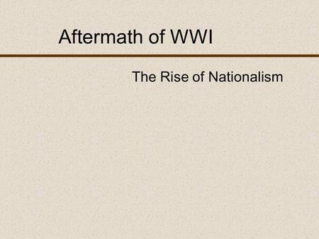 The Rise of Nationalism