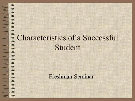 Characteristics of a Successful Student