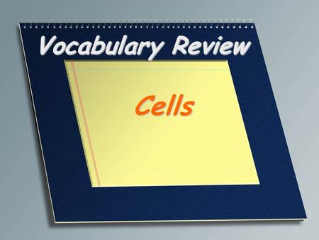 Vocabulary Review Cells. Process by which a cell engulfs droplets of fluid from its surroundings Pinocytosis.