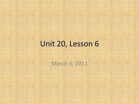 Unit 20, Lesson 6 March 3, 2011. 1. ______ 2. ______ 3. ______ 4. ______ 5. ______ 1. Content Mastery: Vowel Digraphs (page 7) 6. ______ 7. ______ 8.