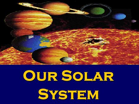 ` Our Solar System Definition Of A Planet *An object in orbit around a star but does not give off its own light, rather it shines by reflecting sunlight.