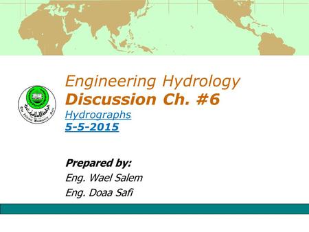 Engineering Hydrology Discussion Ch. #6 Hydrographs