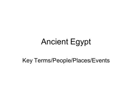 Key Terms/People/Places/Events