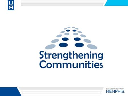 Strengthening Communities Awarded to support the development and implementation of collaborate and innovative community projects that address economic.
