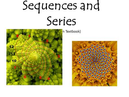Sequences and Series (Section 9.4 in Textbook).