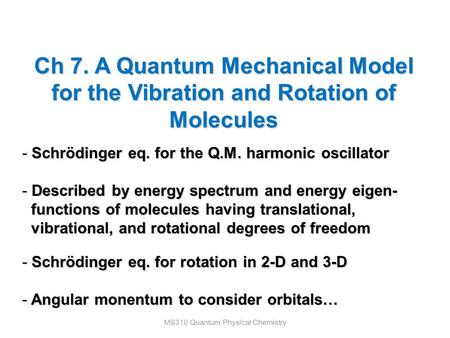 MS310 Quantum Physical Chemistry