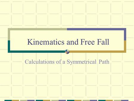 Kinematics and Free Fall Calculations of a Symmetrical Path.