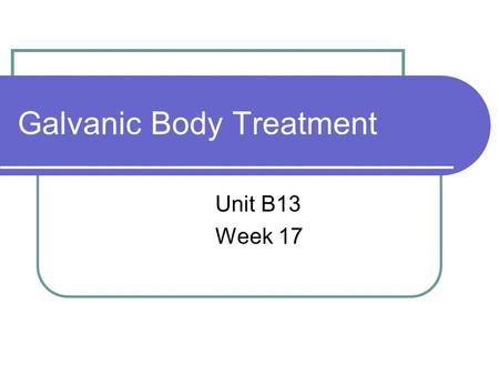Galvanic Body Treatment