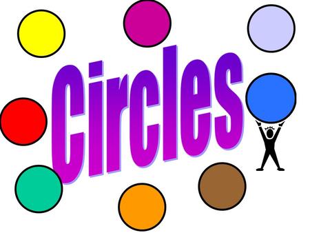 Circles.