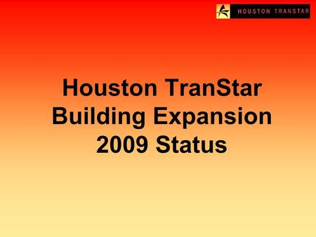 Houston TranStar Building Expansion 2009 Status. Aerial of Existing Building.