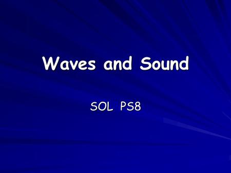 Waves and Sound SOL PS8.