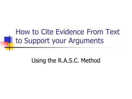 How to Cite Evidence From Text to Support your Arguments
