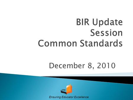 December 8, 2010 Ensuring Educator Excellence. 2 1. Accreditation Handbook 2. Team Member Ethics 3. Responsibilities prior to arriving at the Site Visit.