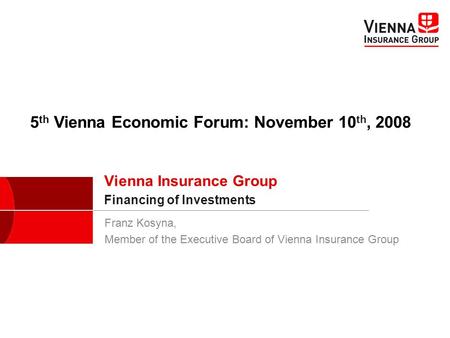 Vienna Insurance Group Financing of Investments