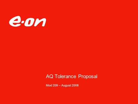 AQ Tolerance Proposal Mod 209 – August 2008. Page 2Theme Date Department AQ Tolerances  Provide a view of appropriate tolerances for AQ validation 