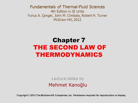 Chapter 7 THE SECOND LAW OF THERMODYNAMICS