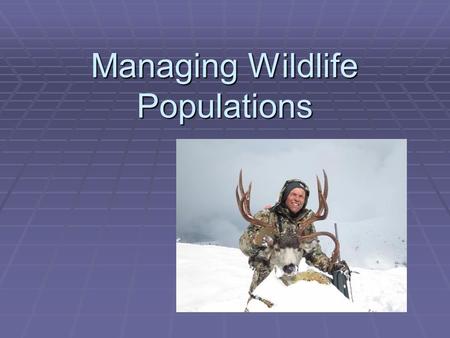 Managing Wildlife Populations. Next Generation Science / Common Core Standards Addressed!  HS ‐ LS4 ‐ 5. Evaluate the evidence supporting claims that.