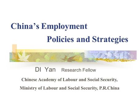 China’s Employment Policies and Strategies
