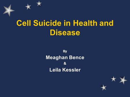 Cell Suicide in Health and Disease