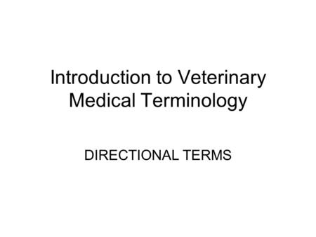 Introduction to Veterinary Medical Terminology